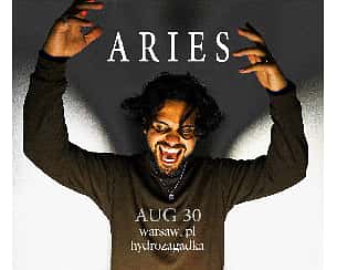 Bilety na koncert Aries | Warszawa - 30-08-2022