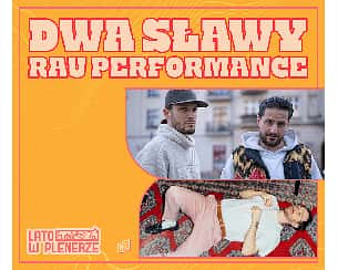 Bilety na koncert DWA SŁAWY X RAU | Wrocław | Lato w Plenerze 2022 - 16-07-2022