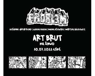 Bilety na koncert PRO8L3M ART BRUT 1 & 2 NA ŻYWO w Łodzi - 30-07-2022