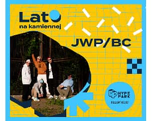 Bilety na koncert Lato na Kamiennej: JWPBC w Krakowie - 20-07-2022