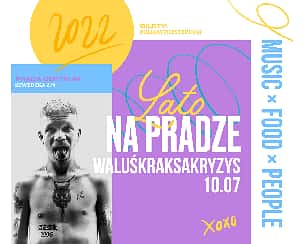 Bilety na koncert Lato na Pradze: WaluśKraksaKryzys w Warszawie - 10-07-2022