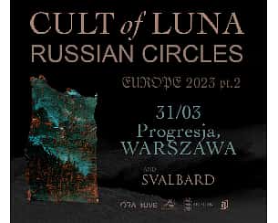 Bilety na koncert CULT OF LUNA + RUSSIAN CIRCLES | Warszawa - 31-03-2023