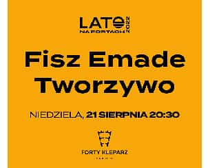 Bilety na koncert Fisz Emade Tworzywo | Lato na Fortach 2022 w Krakowie - 21-08-2022