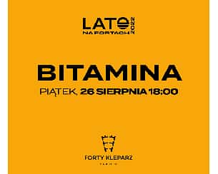 Bilety na koncert Bitamina | Lato na Fortach 2022 w Krakowie - 26-08-2022