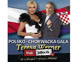 Bilety na koncert Teresa Werner - POLSKO-CHORWACKA GALA TERESA WERNER I GORAN KARAN w Gdyni - 01-12-2022