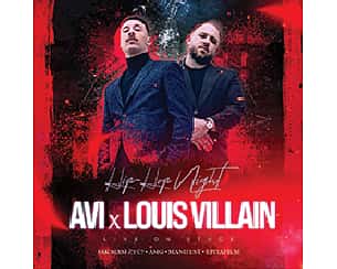 Bilety na koncert AVI & LOUIS VILLAIN LIVE ON STAGE w Katowicach - 19-08-2022