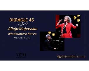 Bilety na koncert Alicja Majewska i Włodzimierz Korcz - Jubileusz Okrągłe 45 lat w Sieradzu - 10-01-2023