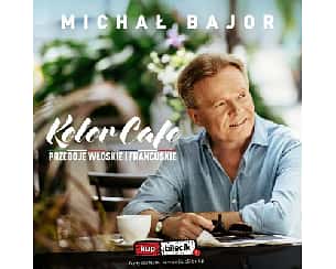 Bilety na koncert Michał Bajor "Kolor Cafe" - "Kolor Cafe" Przeboje włoskie i francuskie w Świdnicy - 18-11-2022