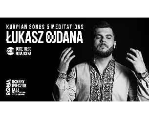 Bilety na koncert Łukasz Ojdana Kurpian Songs & Meditations w Warszawie - 28-10-2022