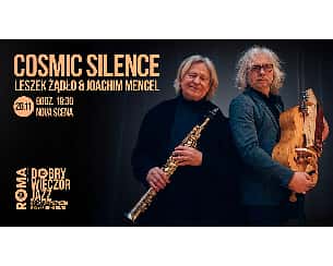 Bilety na koncert Leszek Żądło & Joachim Mencel - Cosmic Silence w Warszawie - 26-11-2022
