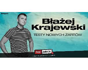 Bilety na kabaret Stand-up: Błażej Krajewski - Testy nowego materiału - Stand-up: Błażej Krajewski - Testy w Warszawie - 03-08-2022