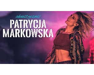 Bilety na koncert Patrycja Markowska akustycznie w Krakowie - 27-11-2022