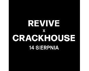 Bilety na koncert Revive x Crackhouse: FRIENDS w Gdańsku - 14-08-2022