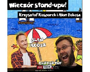 Bilety na koncert Stand-up: Krzysztof Kasparek i Alan Pakosz - Wioska Artystyczna Janowo - 20-07-2022