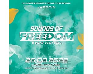 Bilety na koncert SOUNDS OF FREEDOM 2022 w Jarocinie - 26-08-2022