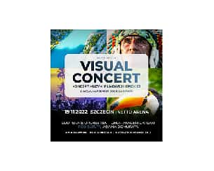 Bilety na koncert Visual Concert: Koncert Muzyki Filmowej i Epickiej w Szczecinie - 19-11-2022 Bilety na koncert Visual Concert: Koncert Muzyki Filmowej i Epickiej w Szczecinie - 19-11-2022