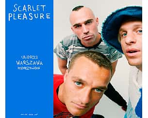 Bilety na koncert SCARLET PLEASURE | Warszawa - 18-09-2022