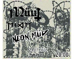 Bilety na koncert Neon Mud / Müut / MIAM w Warszawie - 23-07-2022