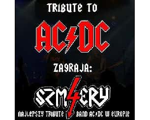 Bilety na koncert Tribute To AC/DC - zespół 4 SZMERY | Toruń - 29-09-2022