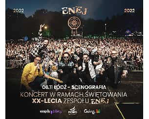 Bilety na koncert XX-lecie zespołu Enej ǀ Łódź - 06-11-2022