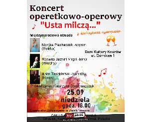 Bilety na koncert operetkowo-operowy "Usta milczą" - Koncert operetkowo- operowy "Usta milczą" w Knurowie - 25-09-2022
