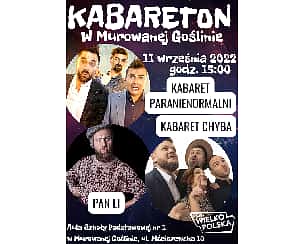 Bilety na kabaret n w Murowanej Goślinie: Paranienormalni, Kabaret Chyba, Pan Li - 11-09-2022