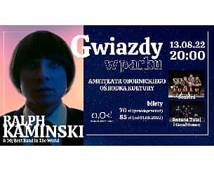 Bilety na koncert Gwiazdy w Parku: Ralph Kaminski + Sonbir + Good Omen w Obornikach - 13-08-2022