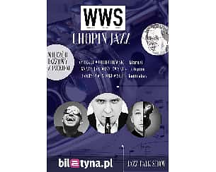 Bilety na koncert WWS Chopin Jazz w Krakowie - 08-09-2022