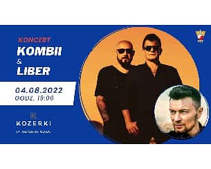 Bilety na koncert KOMBII & Liber w Kozerki - 04-08-2022