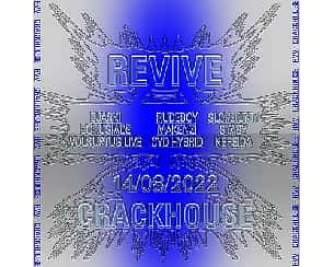 Bilety na koncert Revive x Crackhouse w Gdańsku - 14-08-2022