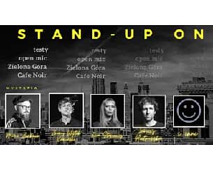 Bilety na kabaret STAND-UP ON | open mic | testy w Zielonej Górze - 03-08-2022