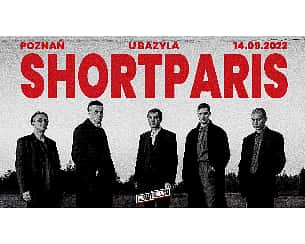 Bilety na koncert Shortparis w Poznaniu - 14-09-2022