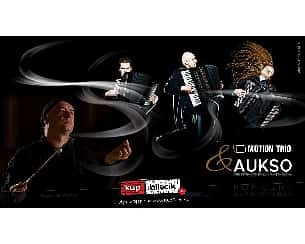 Bilety na koncert MOTION TRIO & AUKSO - online VOD - 21-03-2022