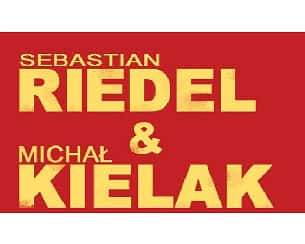 Bilety na koncert Sebastian Riedel & Michał Kielak w Białymstoku - 18-08-2022