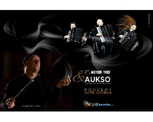 Bilety na koncert Motion Trio & AUKSO - online VOD - 20-07-2021