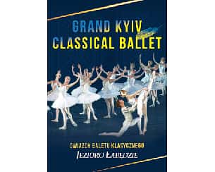 Bilety na spektakl Jezioro Łabędzie - Grand Kyiv Classical Ballet - Włocławek - 29-03-2023