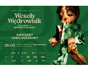 Bilety na koncert Wesoły Wędrownik - Koncert Jubileuszowy w Gliwicach - 28-08-2022