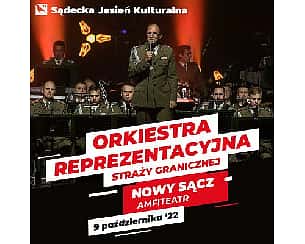 Bilety na koncert Orkiestra Reprezentacyjna Straży Granicznej w Nowym Sączu - 09-10-2022