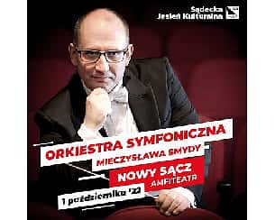 Bilety na koncert Orkiestra Symfoniczna Mieczysława Smydy  z udziałem Grażyny Brodzińskiej w Nowym Sączu - 01-10-2022