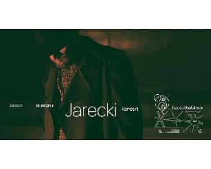 Bilety na koncert Jarecki w Szczecinie - 11-05-2023