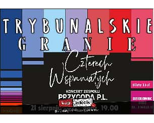Bilety na koncert Przygoda P.L. - Koncert zespołu "PRZYGODA P.L." - Trybunalskie Granie w Piotrkowie Trybunalskim - 21-08-2022