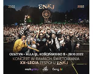 Bilety na koncert XX-lecie zespołu Enej ǀ Olsztyn - 29-10-2022