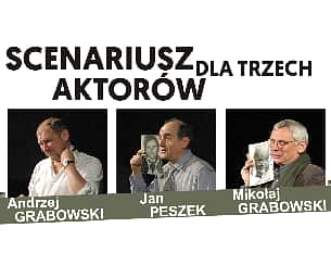 Bilety na spektakl Scenariusz dla Trzech Aktorów - Warszawa - 18-04-2023