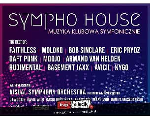 Bilety na koncert Sympho House - House Music in Symphonic Concert - Kasia Wilk, Kasia K8 Rościńska, Krzysztof Iwaneczko i Daniel Moszczyński w Krakowie - 25-08-2022