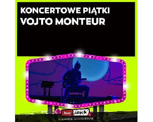 Bilety na koncert Vojto Monteur - Koncert Vojto Monteur w Vertigo! we Wrocławiu - 12-08-2022