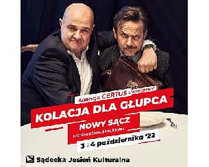 Bilety na spektakl „KOLACJA DLA GŁUPCA” AGENCJA ARTYSTYCZNA CERTUS | 04.10 | 20:30 - Nowy Sącz - 04-10-2022