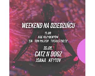 Bilety na koncert Weekend na Dziedzińcu: Catz N Dogz I Noc Rezydentów w Poznaniu - 19-08-2022