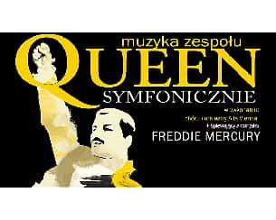 Bilety na koncert Queen Symfonicznie w Łodzi - 01-10-2022