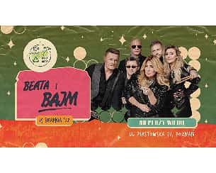 Bilety na koncert Beata i Bajm w Poznaniu - 15-08-2022