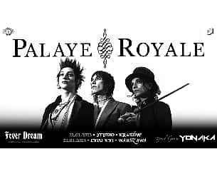 Bilety na koncert Palaye Royale + Yonaka w Warszawie - 22-01-2023